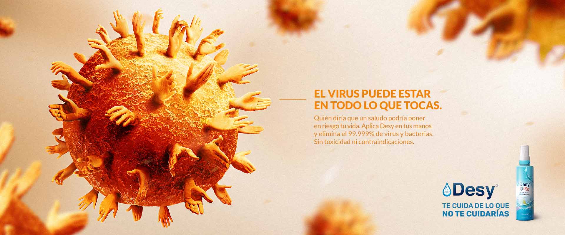 El virus puede estar en todo lo que tocas