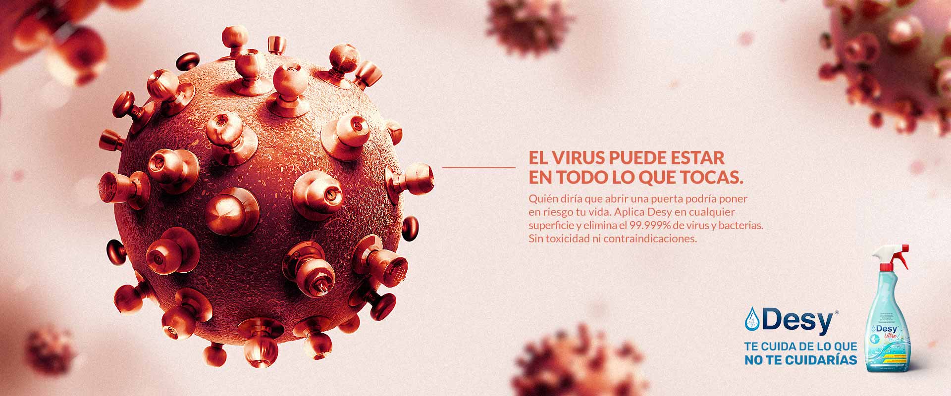 El virus puede estar en todo lo que tocas